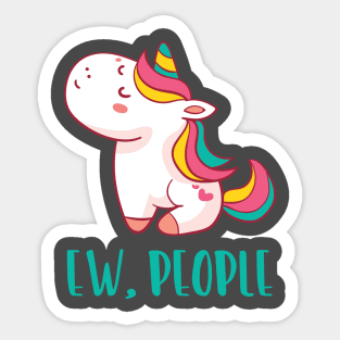 EW PEOPLE Funny Unicorn Lovers Perfect  Anti Social Gift Sticker